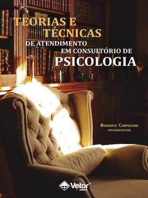 cover image of Teorias e técnicas de atendimento em consultório de psicologia
